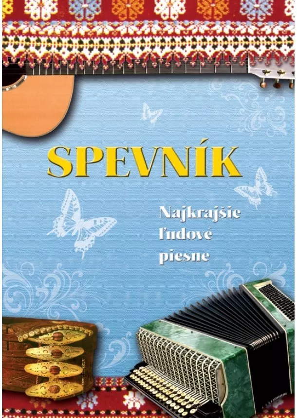 Bernard Herstek - SPEVNÍK – Najkrajšie ľudové piesne