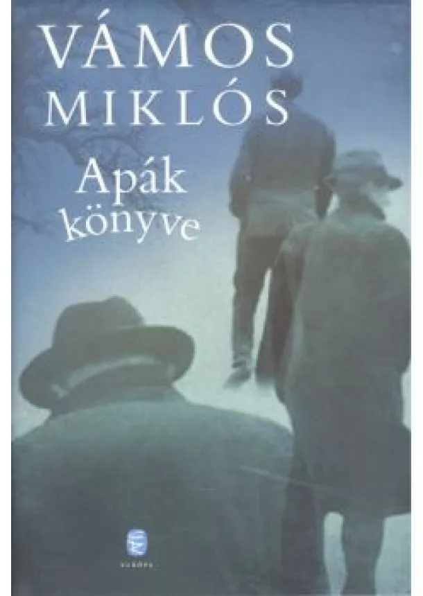 VÁMOS MIKLÓS - APÁK KÖNYVE