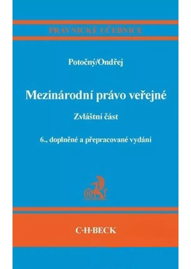 Miroslav Potočný, Ján Ondřej - Mezinárodní právo veřejné - Zvláštní část, 6. vydání