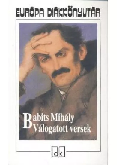 BABITS MIHÁLY VÁLOGATOTT VERSEK