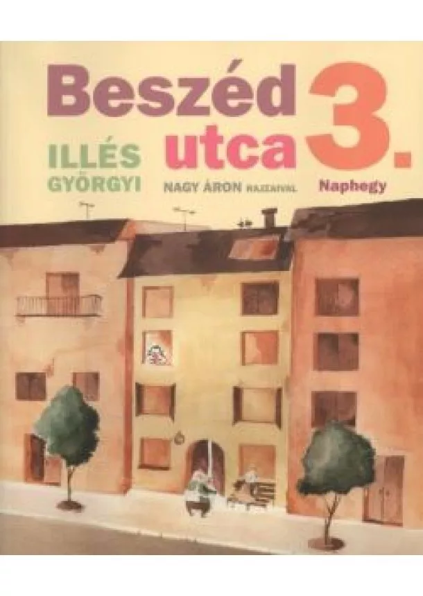 Illés Györgyi - BESZÉD UTCA 3.