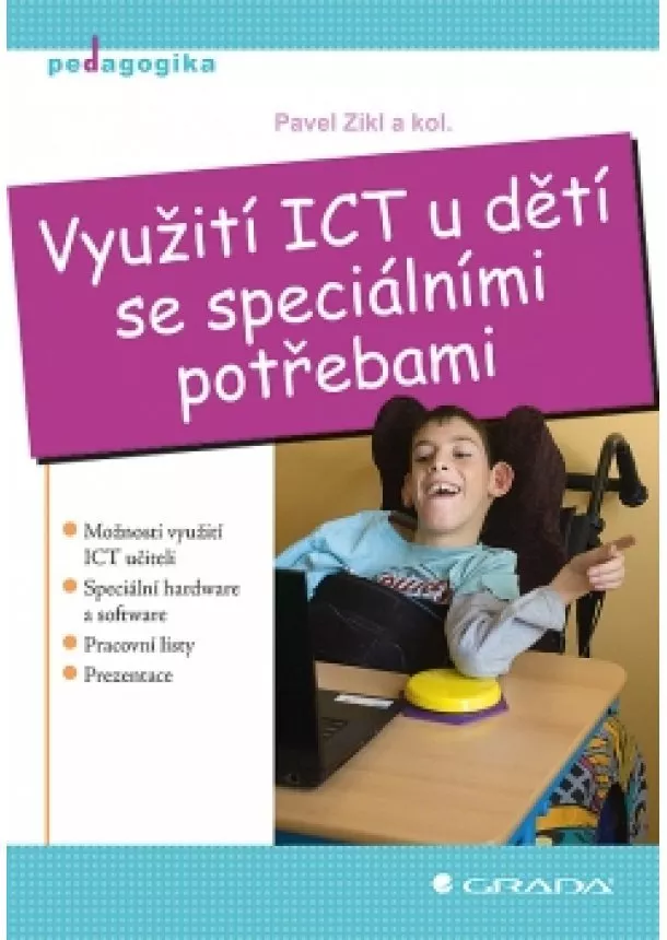 Pavel Zikl a kolektiv - Využití ICT u dětí se speciálními potřebami