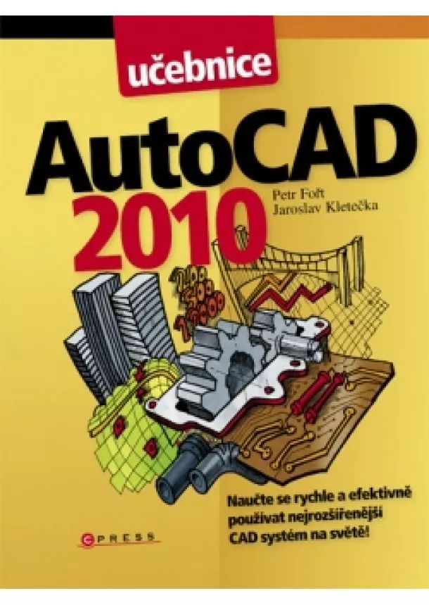 Jaroslav Kletečka, Petr Fořt - AutoCAD 2010