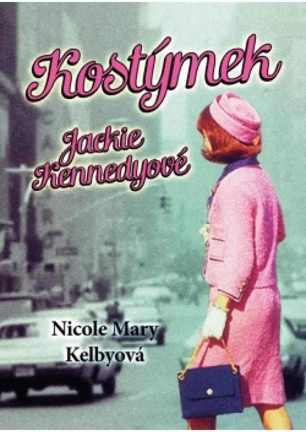 Nicole Mary Kelbyová - Kostýmek Jackie Kennedyové