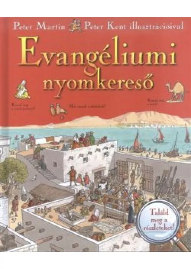 Peter Martin - EVANGÉLIUMI NYOMKERESŐ /TALÁLD MEG A RÉSZLETEKET!