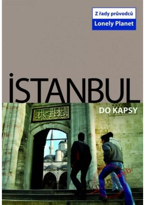 Virginia Maxwell - Istanbul do kapsy - Lonely Planet