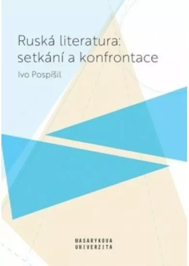 Ruská literatura: setkání a konfrontace