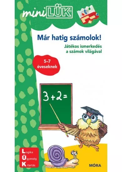 Már hatig számolok - Játékos ismerkedés a számok világával - miniLÜK