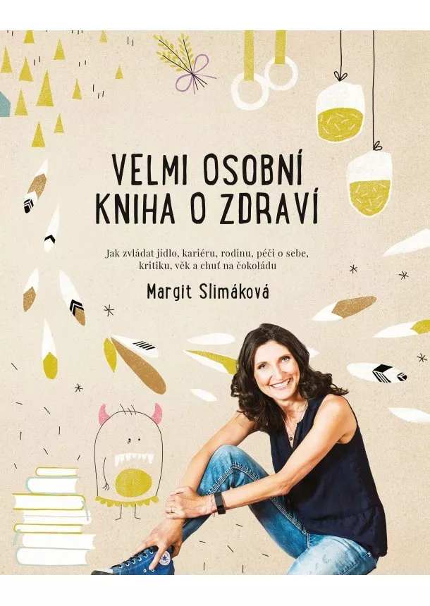 Margit Slimáková - Velmi osobní kniha o zdraví