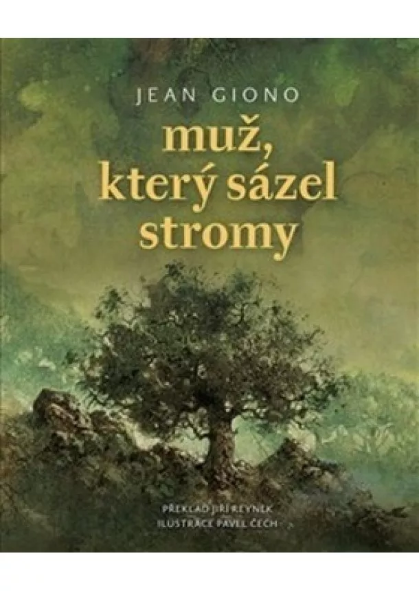 Jean Giono - Muž, který sázel stromy