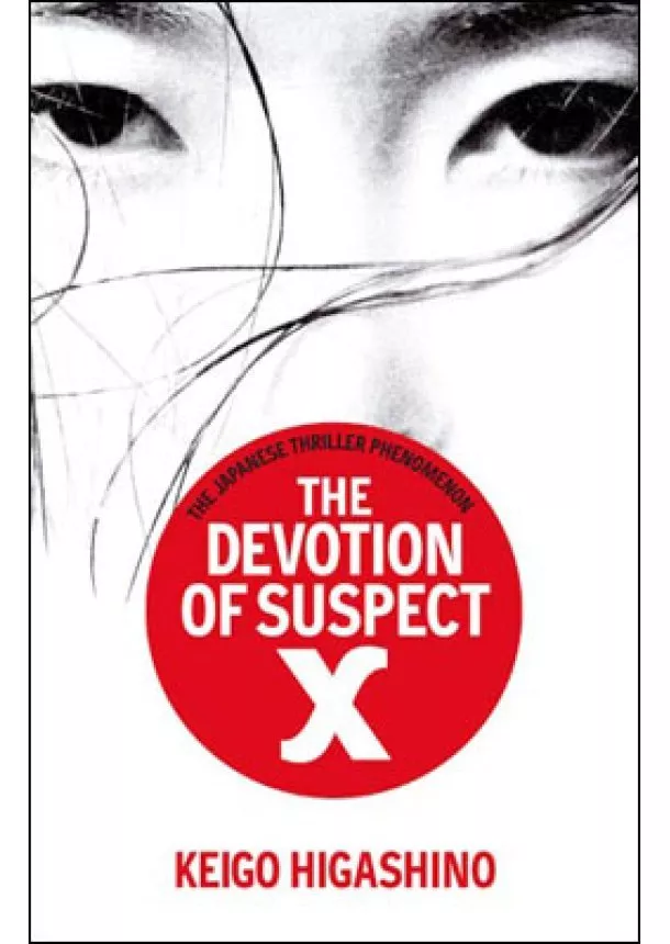 Keigo Higashino - Devotion of Suspect X