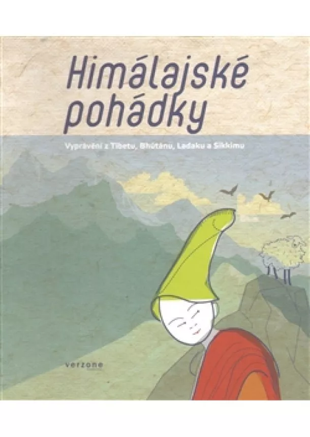 Himálajské pohádky - Vyprávění z Tibetu, Ladaku, Bhútánu a Sikkumu.