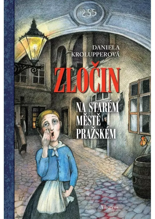 Daniela Krolupperová - Zločin na Starém Městě pražském