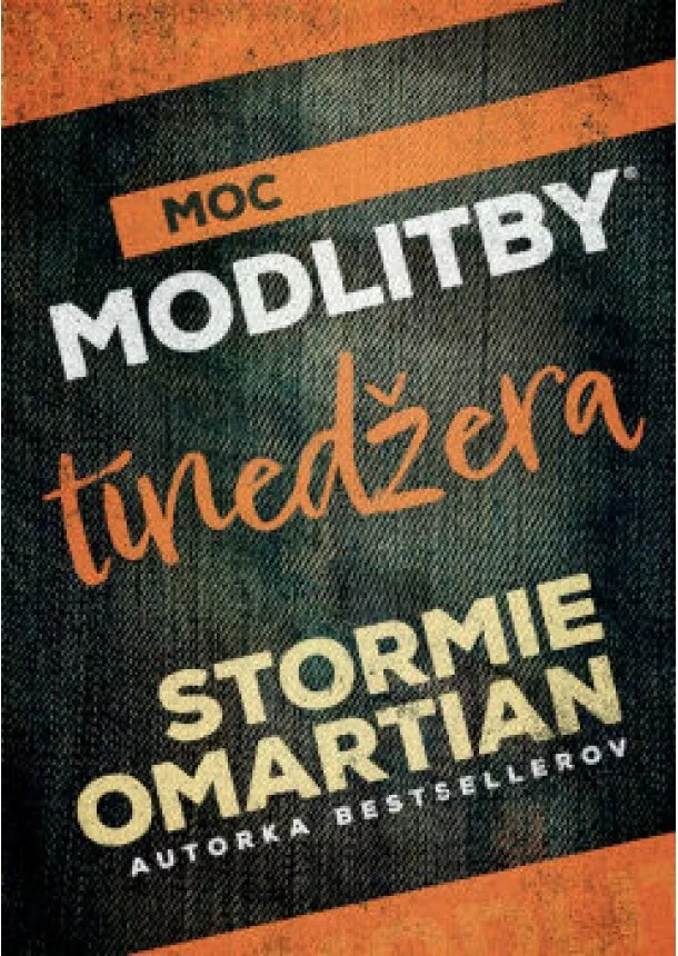 Stormie Omartian - Moc modlitby tínedžera