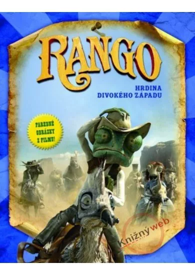 RANGO-hrdina divokého západu - obrázková knižka