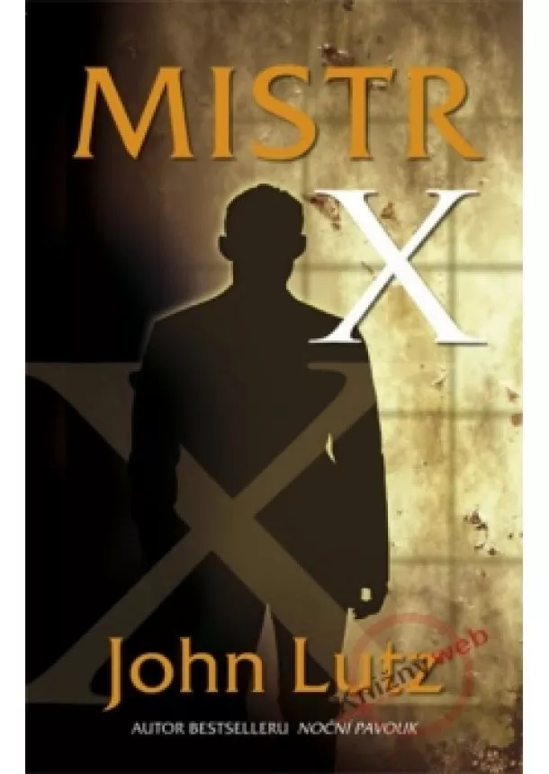 John Lutz - Mistr X