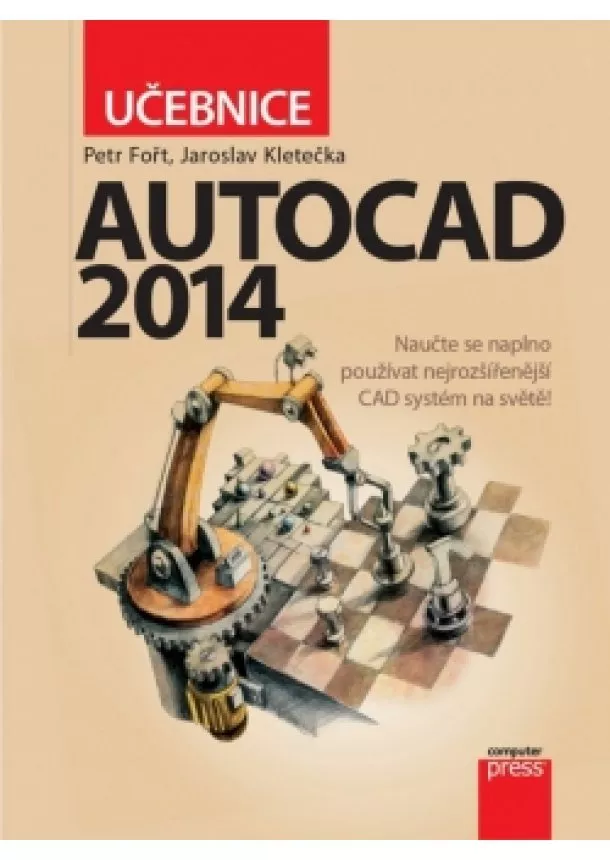 Jaroslav Kletečka, Petr Fořt - AutoCAD 2014: Učebnice