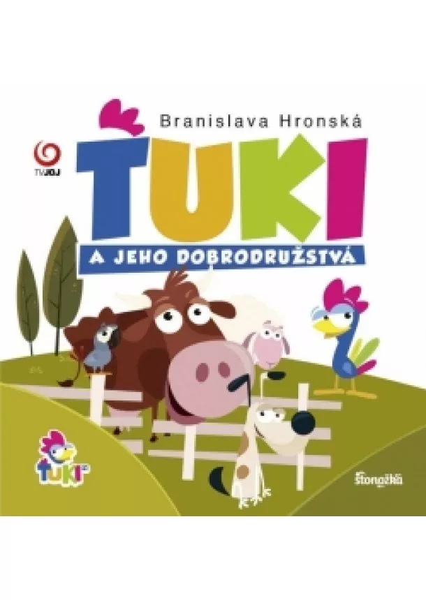 Branislava Hronská - Ťuki a jeho dobrodružstvá