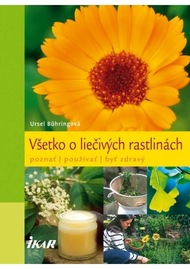 Ursel Bühringová - Všetko o liečivých rastlinách