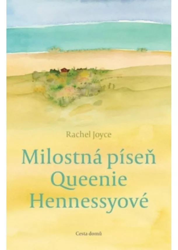 Rachel Joyceová - Milostná píseň Queenie Hennessyové