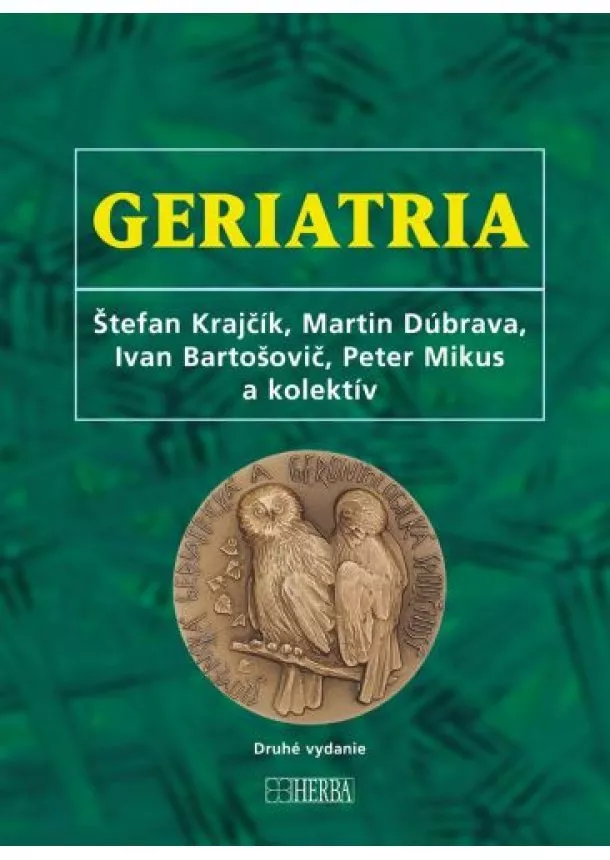 Štefan Krajčík, kolektiv - Geriatria (druhé vydanie)