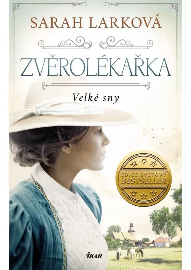 Sarah Larková - Zvěrolékařka. Velké sny