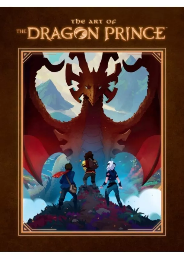 Aaron Ehasz, Justin Richmond - The Art Of The Dragon Prince