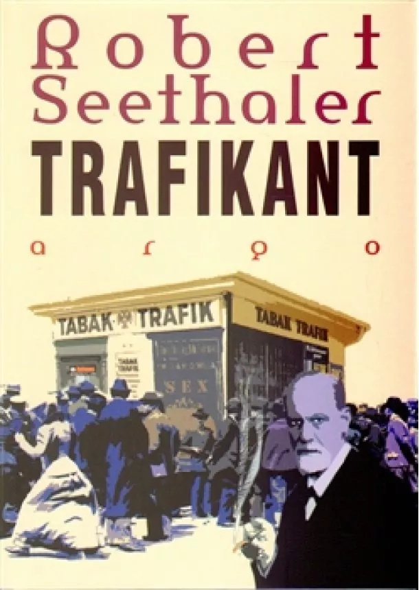 Robert Seethaler - Trafikant