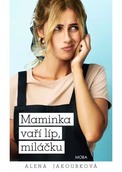 Maminka vaří líp, miláčku