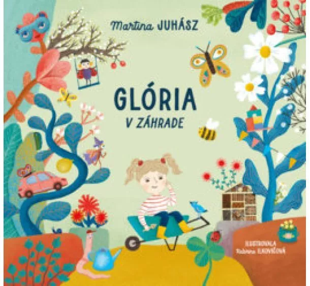 Martina Juhász - Glória v záhrade