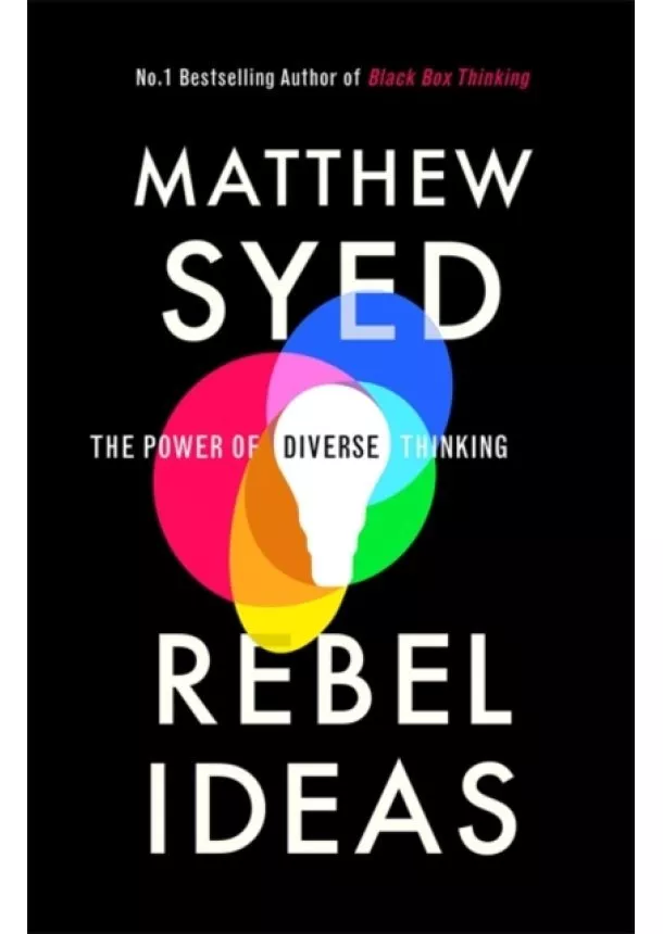 Matthew Syed - Rebel Ideas : The Power of Diverse Thinking