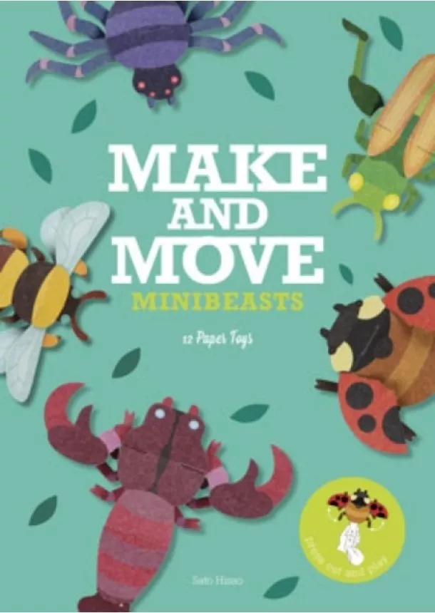 Sato Hisao - Make & Move: Minibeasts