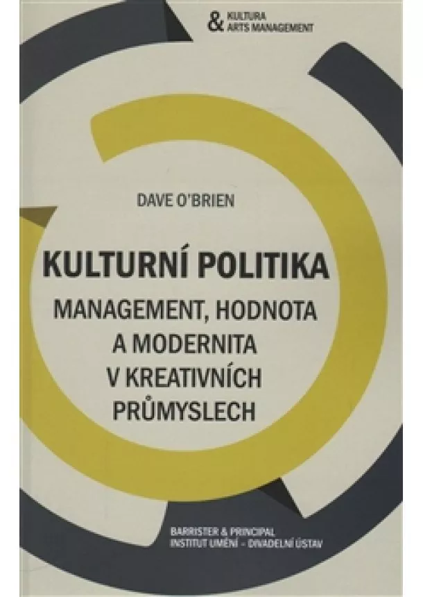 Dave O´Brien - Kulturní politika - Management, hodnota a modernita