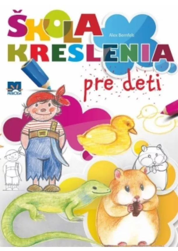 Alex Bernfels - Škola kreslenia pre deti