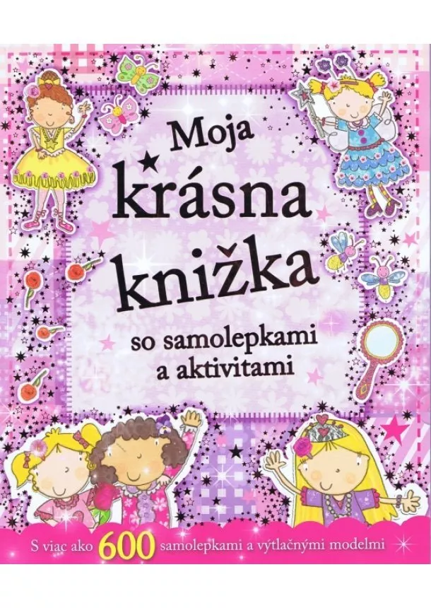 autor neuvedený - Moja krásna knižka so samolepkami a aktivitami