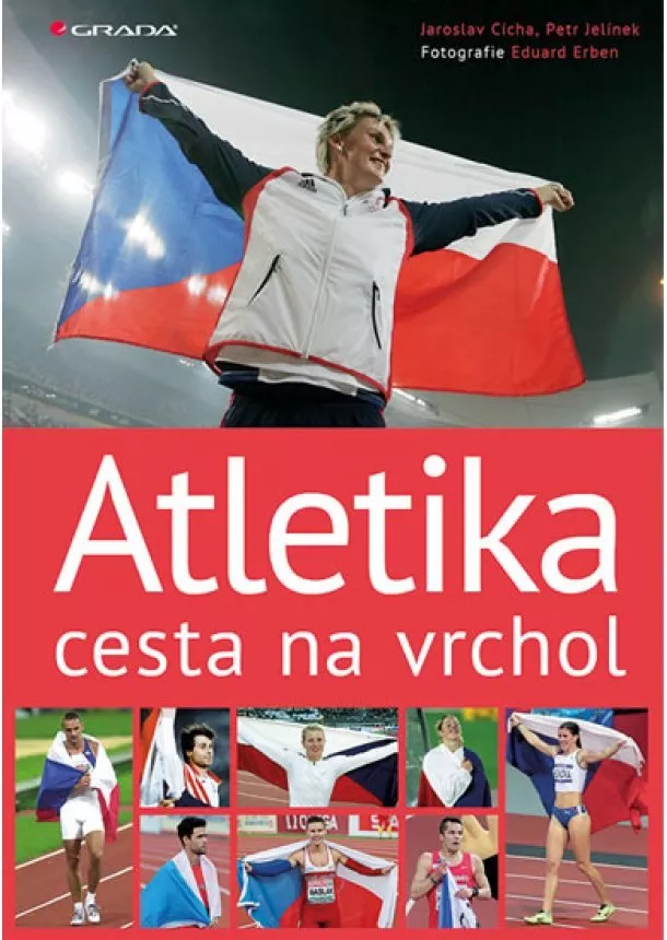 Jaroslav Cícha, Petr Jelínek - Atletika cesta na vrchol