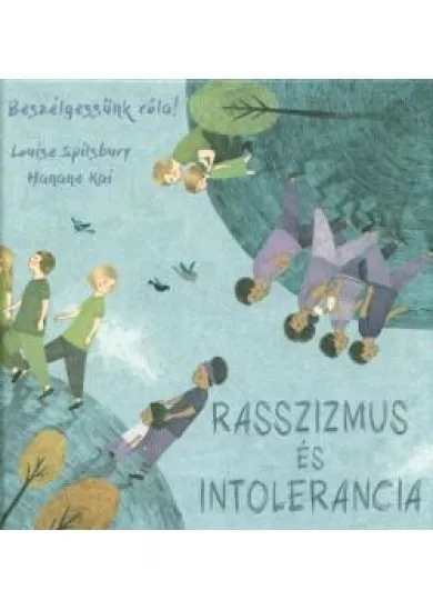 Rasszizmus és intolerancia - Beszélgessünk róla!