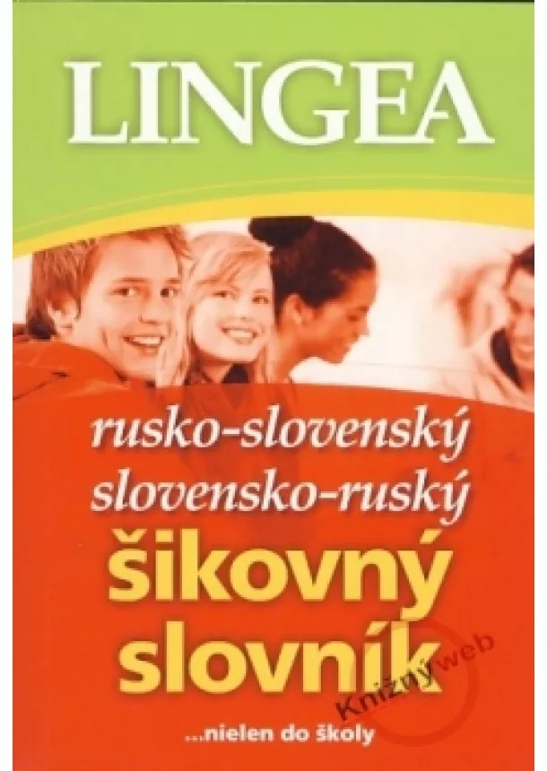 Kolektív - LINGEA rusko-slovenský slovensko-ruský šikovný slovník