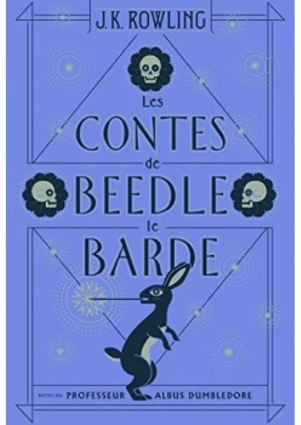 Joanne K. Rowlingová - Les contes de Beedle le Barde