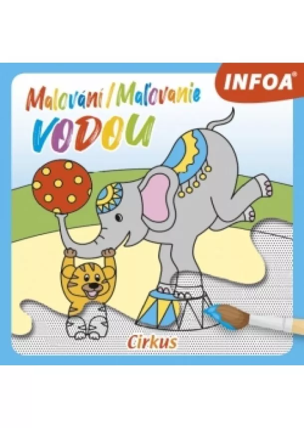 autor neuvedený - Maľovanie vodou – Cirkus