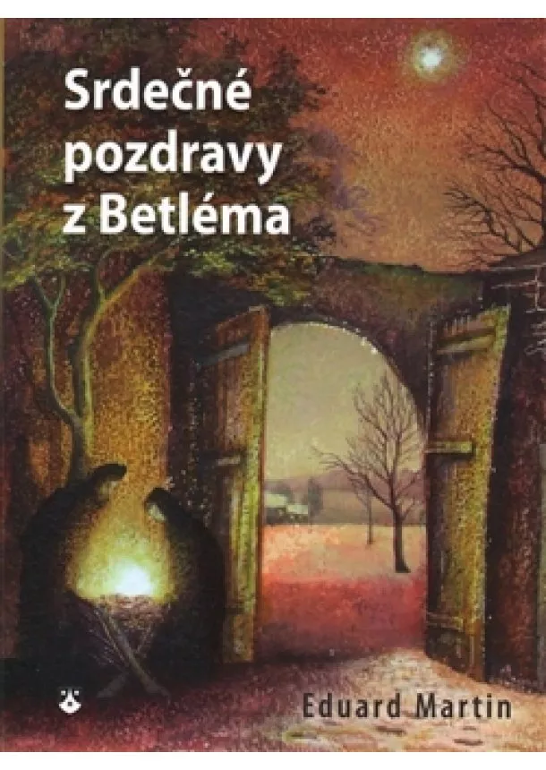 Eduard Martin - Srdečné pozdravy z Betléma