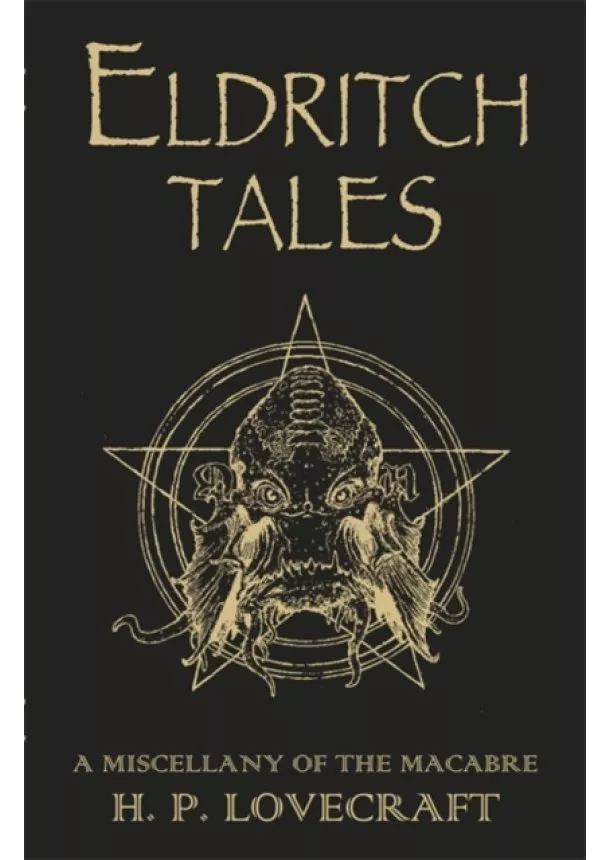 H. P. Lovecraft - Eldritch Tales