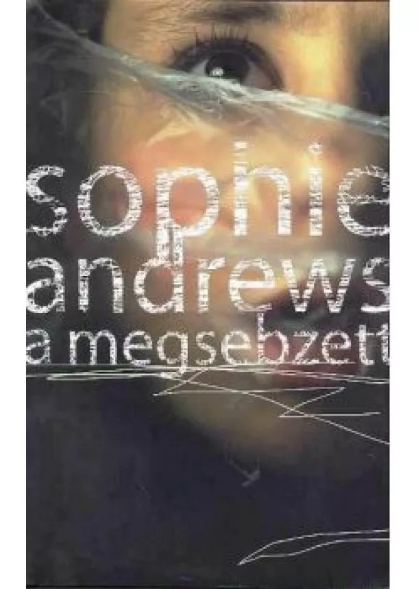 SOPHIE ANDREWS - A MEGSEBZETT