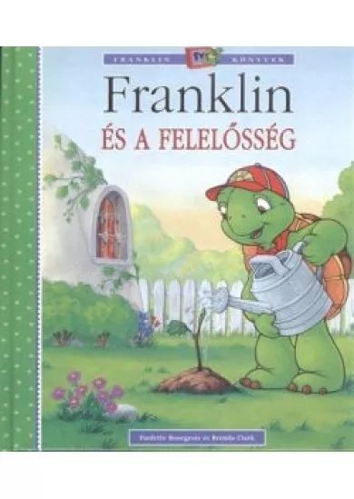 FRANKLIN ÉS A FELELŐSSÉG