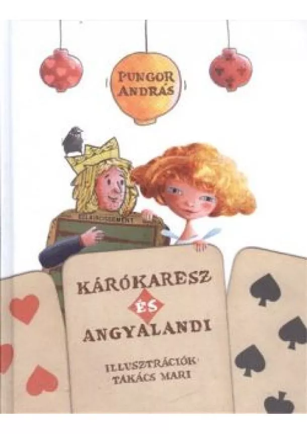 Pungor András - Kárókaresz és Angyalandi