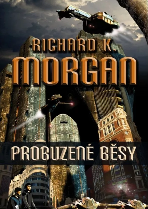 Richard K. Morgan - Takeshi Kovacz 3 - Probuzené běsy