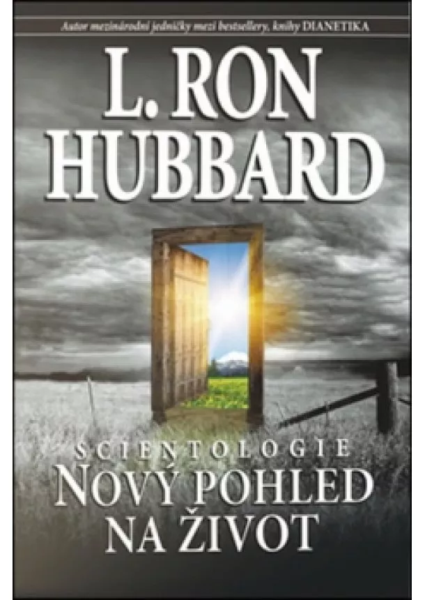 L. Ron Hubbard L. Ron - Scientologie - Nový pohled na život