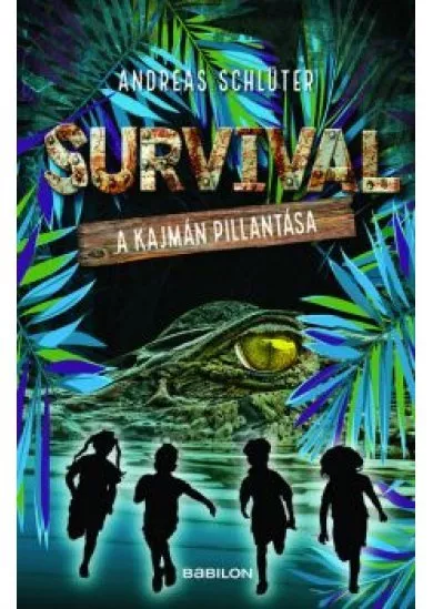 Survival 3. - A kajmán pillantása