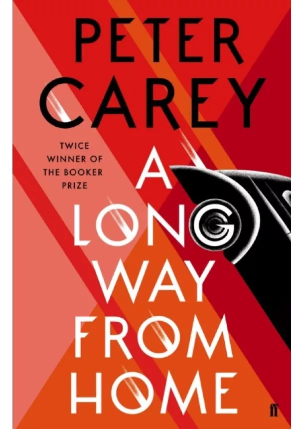 Peter Carey - A Long Way From Home