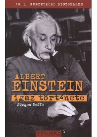 ALBERT EINSTEIN IGAZ TÖRTÉNETE